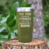 Military Green fathers day tumbler May Your Coffee Be Strong