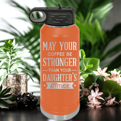 Orange Fathers Day Water Bottle With May Your Coffee Be Strong Design