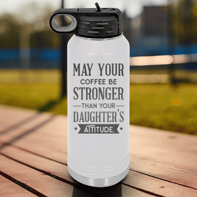 White Fathers Day Water Bottle With May Your Coffee Be Strong Design