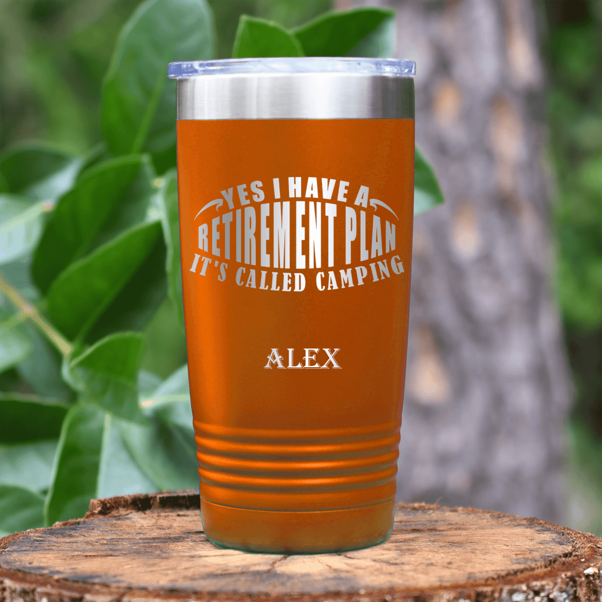Orange Retirement Tumbler With My Retirement Plan Is Camping Design