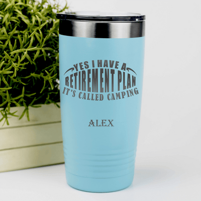 Teal Retirement Tumbler With My Retirement Plan Is Camping Design