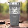 Grey Retirement Tumbler With My Son Still Gives Me Orders Design