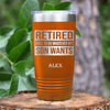 Orange Retirement Tumbler With My Son Still Gives Me Orders Design