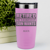 Pink Retirement Tumbler With My Son Still Gives Me Orders Design