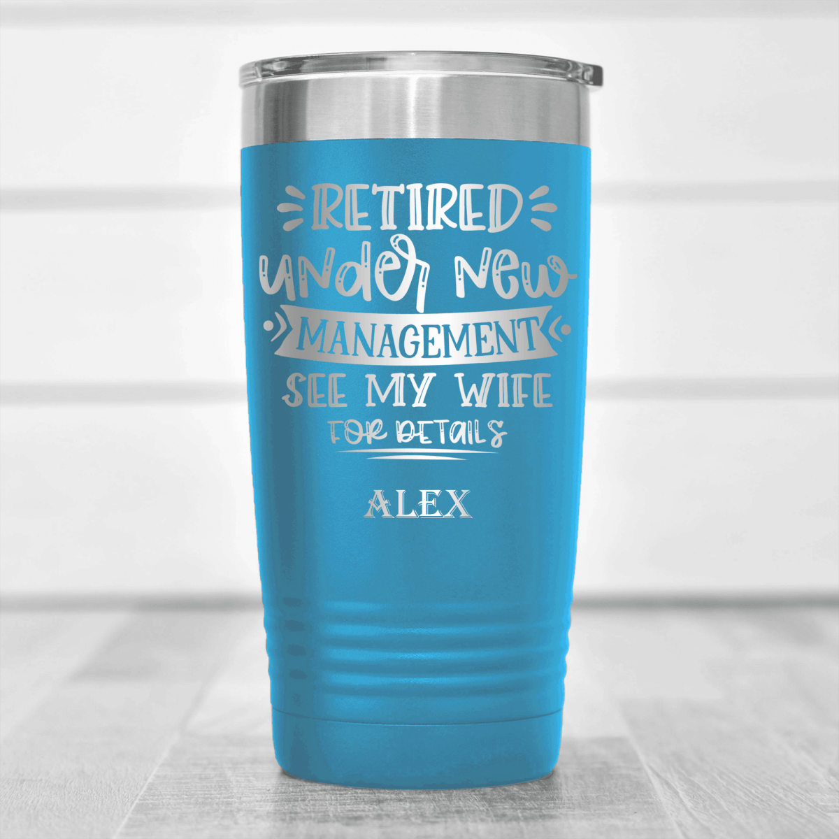 Light Blue Retirement Tumbler With My  Wife Is My Only Boss Design