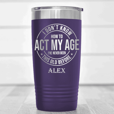 Purple Funny Old Man Tumbler With Not Acting My Age Design