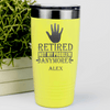 Yellow Retirement Tumbler With Not My Problem Im Retired Design