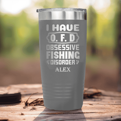 Grey Fishing Tumbler With Obsessive Fishing Disorder Design