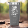 Grey Fishing Tumbler With One More Cast Design