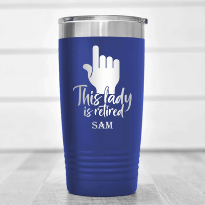 Blue Retirement Tumbler With One Retired Lady Design