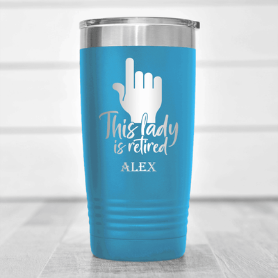 Light Blue Retirement Tumbler With One Retired Lady Design