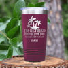 Maroon Retirement Tumbler With Only Looking For A Good Time Design