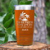 Orange Retirement Tumbler With Only Looking For A Good Time Design