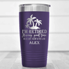 Purple Retirement Tumbler With Only Looking For A Good Time Design