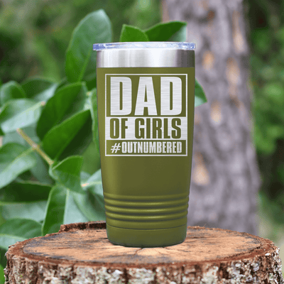 Military Green fathers day tumbler Outnumbered Girl Dad