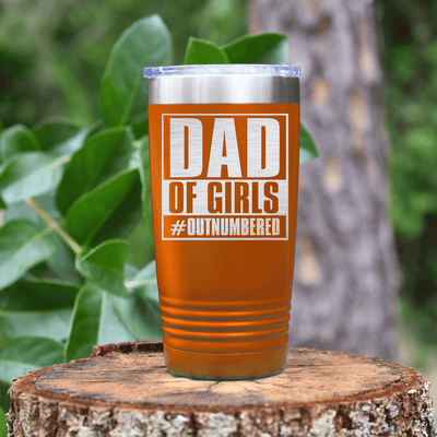 Orange fathers day tumbler Outnumbered Girl Dad