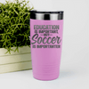 Pink soccer tumbler Prioritizing Soccer