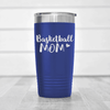 Blue basketball tumbler Proud Courtside Mother