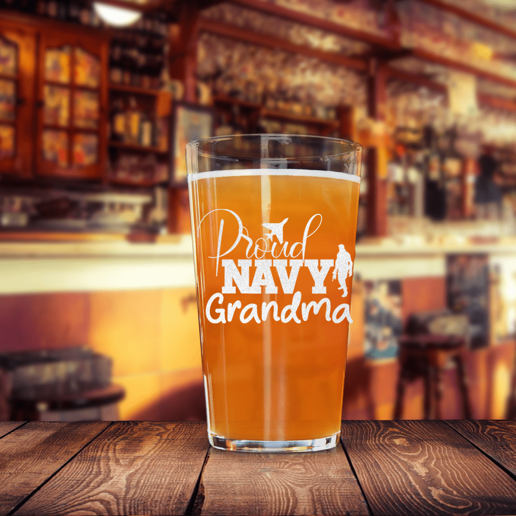 Unique Personalized Proud Navy Grandma Pint Glass Customized Military Retirement Pint Glasses Gifts for Men by Groovy Guy