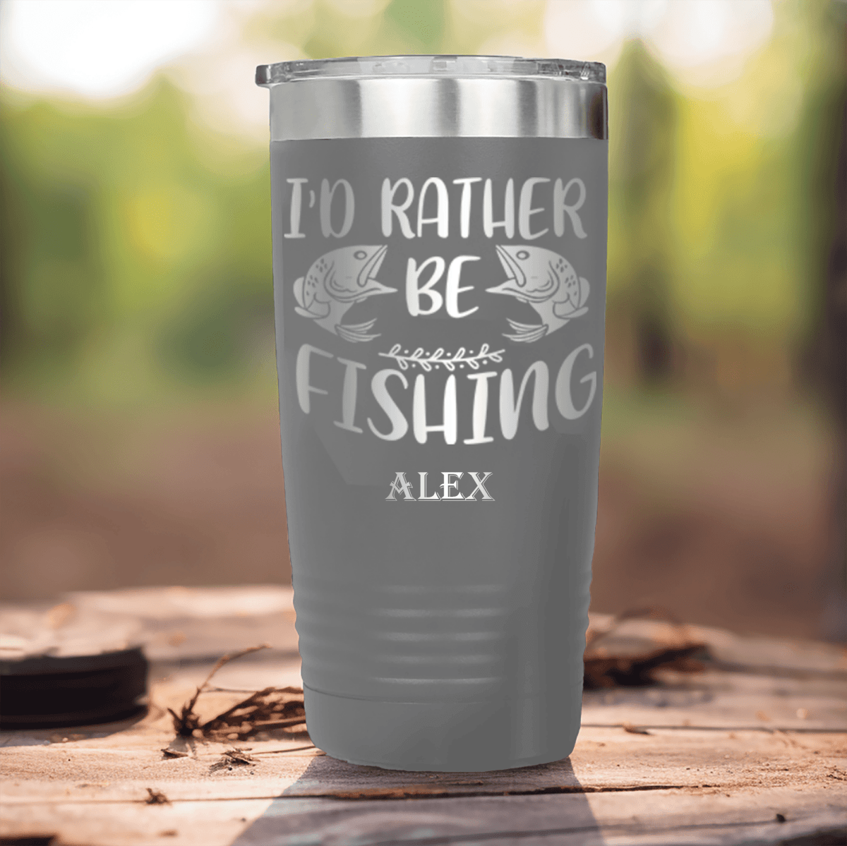 Grey Fishing Tumbler With Rather Be Fishin Design