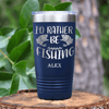Navy Fishing Tumbler With Rather Be Fishin Design