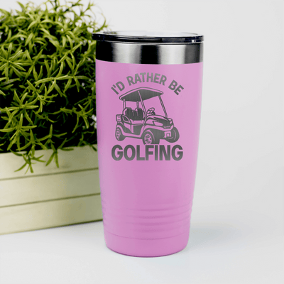 Pink golf tumbler Rather Be Golfin
