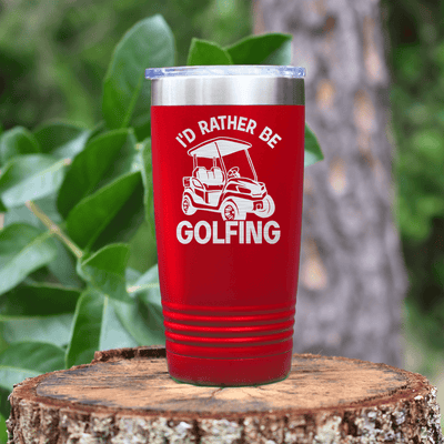 Red golf tumbler Rather Be Golfin