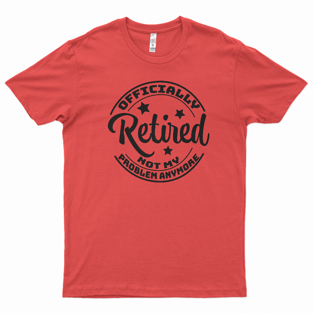 Unique Personalized Retired Not My Problem Customized Shirts Gifts for Men by Groovy Guy