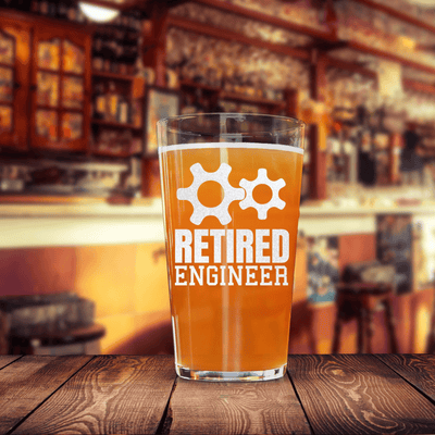 Retired Engineer Pint Glass