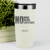 White Retirement Tumbler With Retired From Stupidity Design