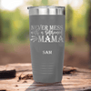 Grey Retirement Tumbler With Retired Mama On Duty Design