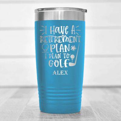 Light Blue Retirement Tumbler With Retiring To The Course Design