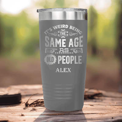 Grey Funny Old Man Tumbler With Same Age As Old Design