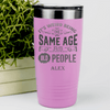 Pink Funny Old Man Tumbler With Same Age As Old Design
