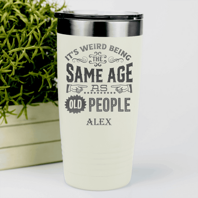 White Funny Old Man Tumbler With Same Age As Old Design