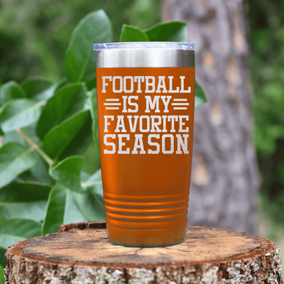 Orange football tumbler Seasons Of Tackles And Touchdowns
