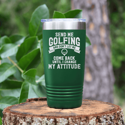 Green golf tumbler Send Me Golfing