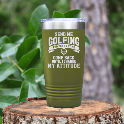 Military Green golf tumbler Send Me Golfing