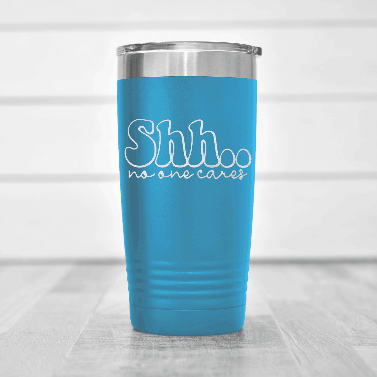 Light Blue funny tumbler Shh