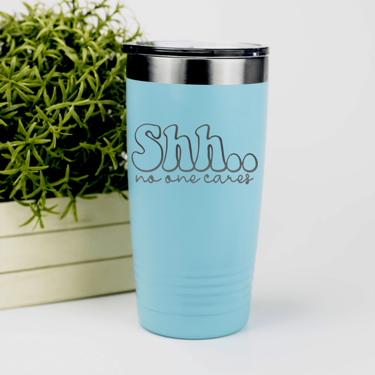 Teal funny tumbler Shh