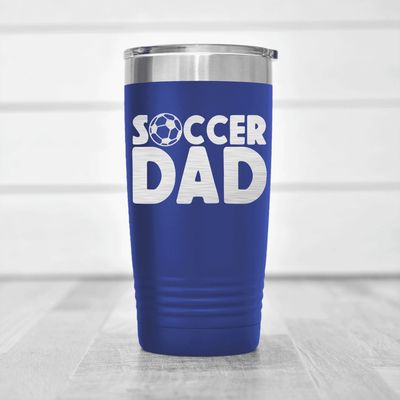 Blue soccer tumbler Soccer Fatherhood