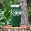 Green soccer tumbler Soccer Is Most Important