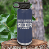 Navy Soccer Water Bottle With Soccer Is Most Important Design