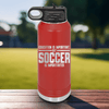 Red Soccer Water Bottle With Soccer Is Most Important Design