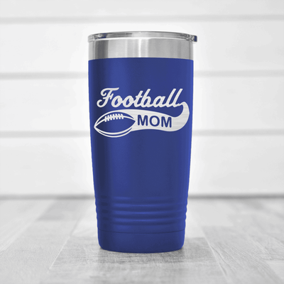 Blue football tumbler Switching To Football Mom Mode