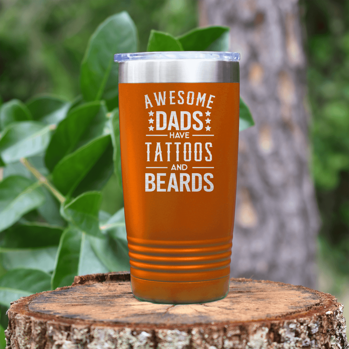 Orange fathers day tumbler Tattoos And Beards