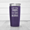 Purple fathers day tumbler Tattoos And Beards