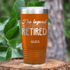 Orange Retirement Tumbler With The Legend Has Retired Design