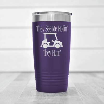 Purple golf tumbler They See Me Rollin