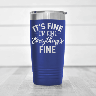 Blue funny tumbler Totally Not Fine
